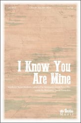 I Know You Are Mine SATB choral sheet music cover